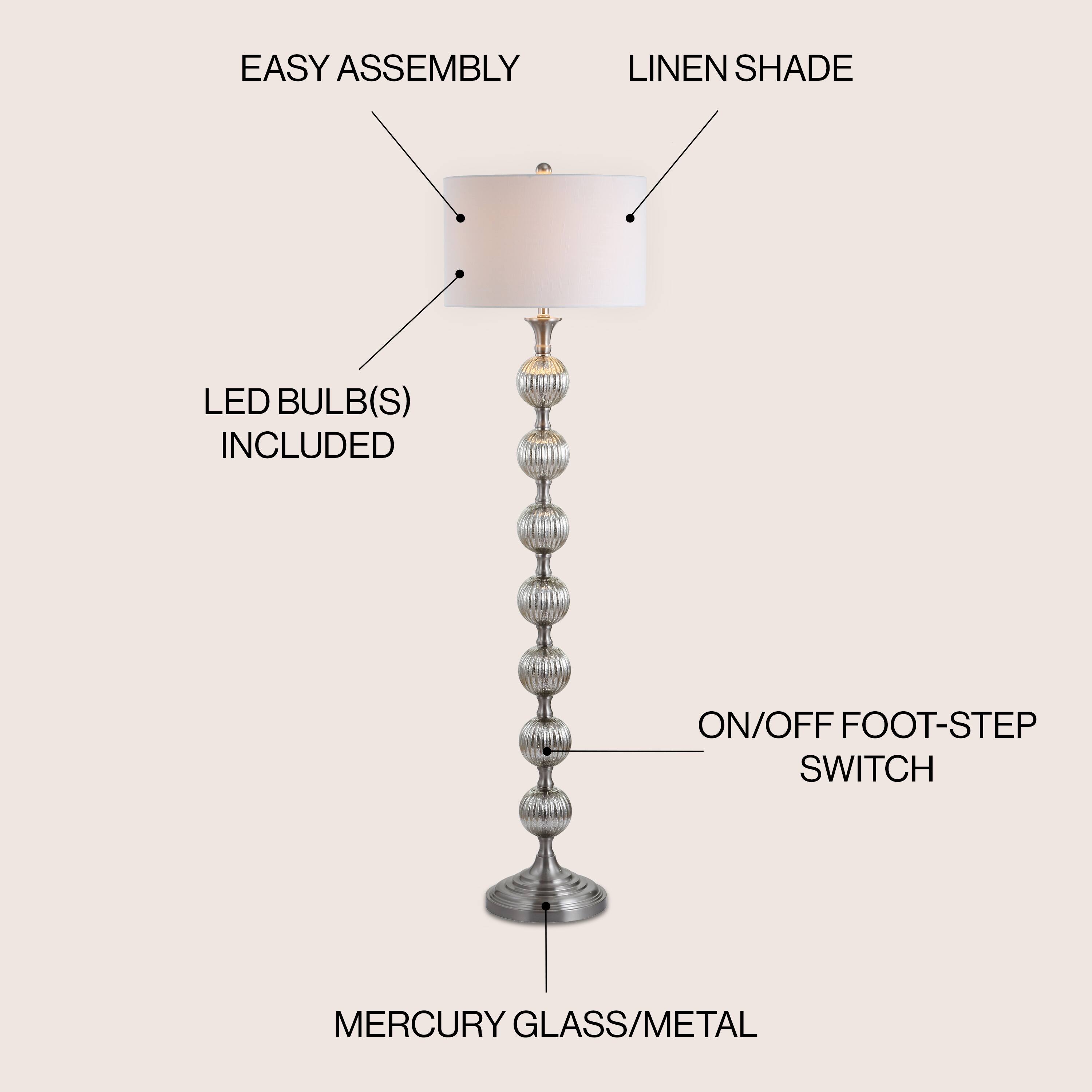EASY ASSEMBLY  
LINEN SHADE  
LED BULB(S) INCLUDED  
ON/OFF FOOT-STEP SWITCH  
MERCURY GLASS/METAL