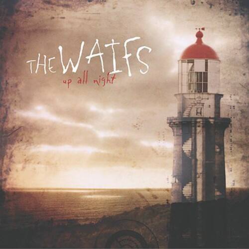 The Waifs - Up All Night   - COMPACT DISCS [CD] price history on PriceWatchPro