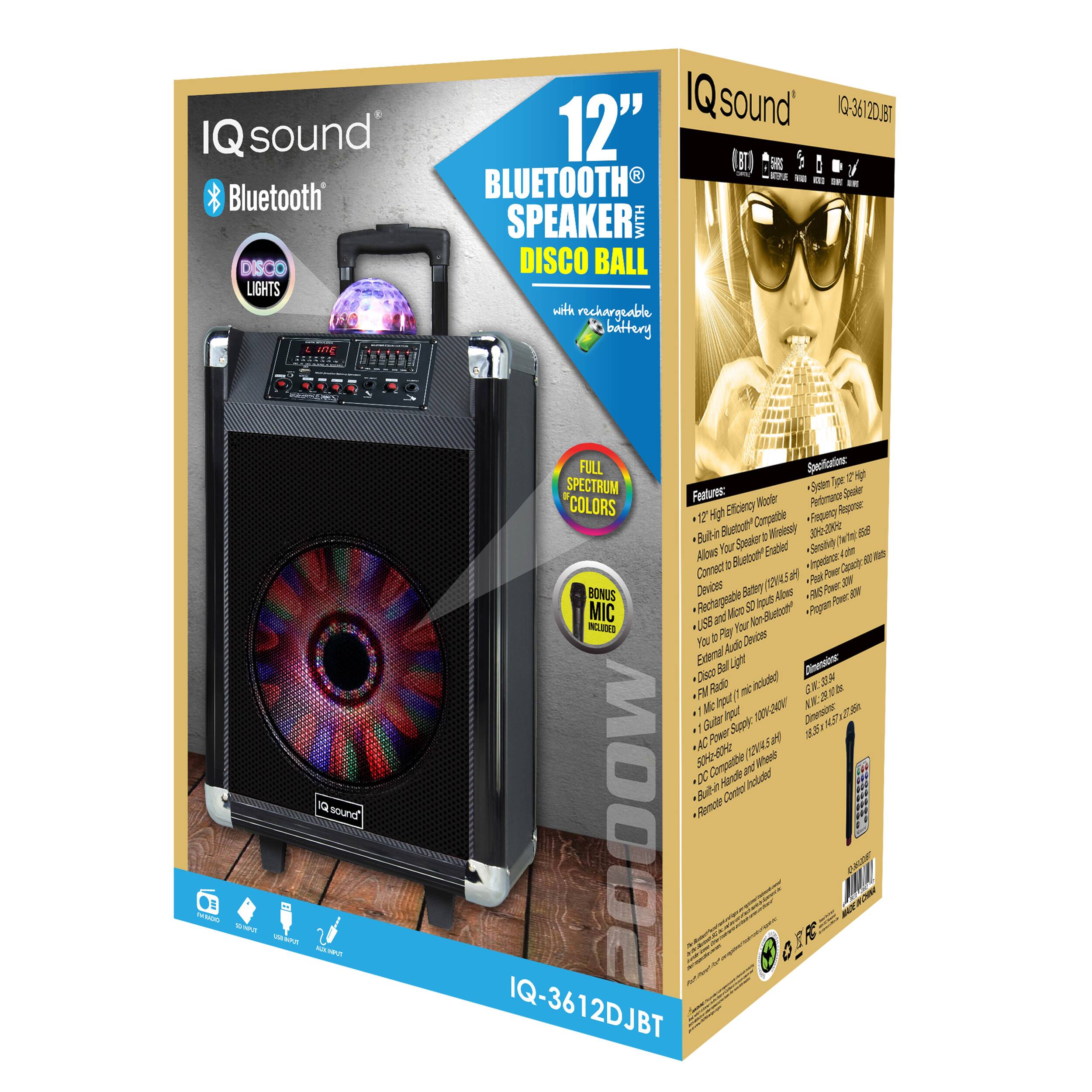 IQ sound Bluetooth DISCO LIGHTS 12" IQ-3612DJBT. Bluetooth SPEAKER WITH DISCO BALL with rechargeable battery. FULL SPECTRUM COLORS. Features: Susten Spoir COLORS Efficiency Water Proof. 17 Hpt Compate fapeo. Built-in Bluetooth Wireless Speaker. 300 W B6 Built-in Speaker. Allows Your Enabled Devices Battery (V Power). BONUS MIC. Connect to Your Bluetooth Audio Devices. Battery (V Power). USB and for ILUNS. External Light. FM Radio. Dimensions: 36.1 x 25.4 x 35.6 cm. AC 100-240V. 50/60 Hz.
