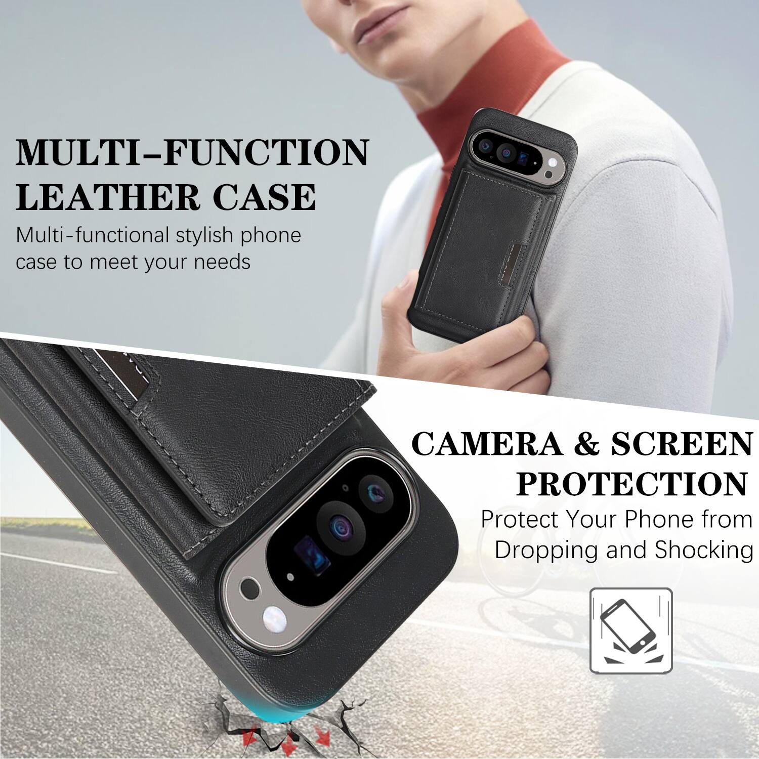 MULTI-FUNCTION LEATHER CASE  
Multi-functional stylish phone case to meet your needs  

CAMERA & SCREEN PROTECTION  
Protect Your Phone from Dropping and Shocking