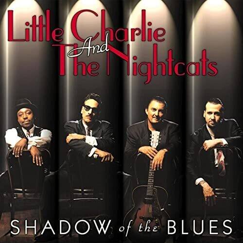 Little Charlie & the Nightcats - Shadow of the Blues   - COMPACT DISCS [CD]