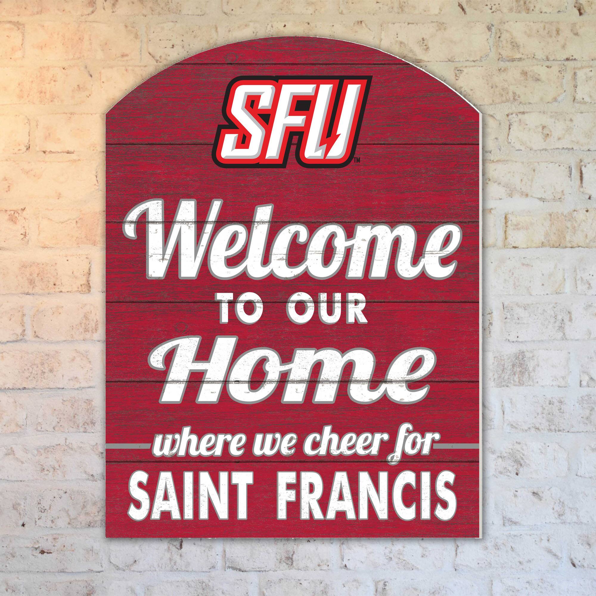 SFU  
Welcome to our Home  
where we cheer for SAINT FRANCIS