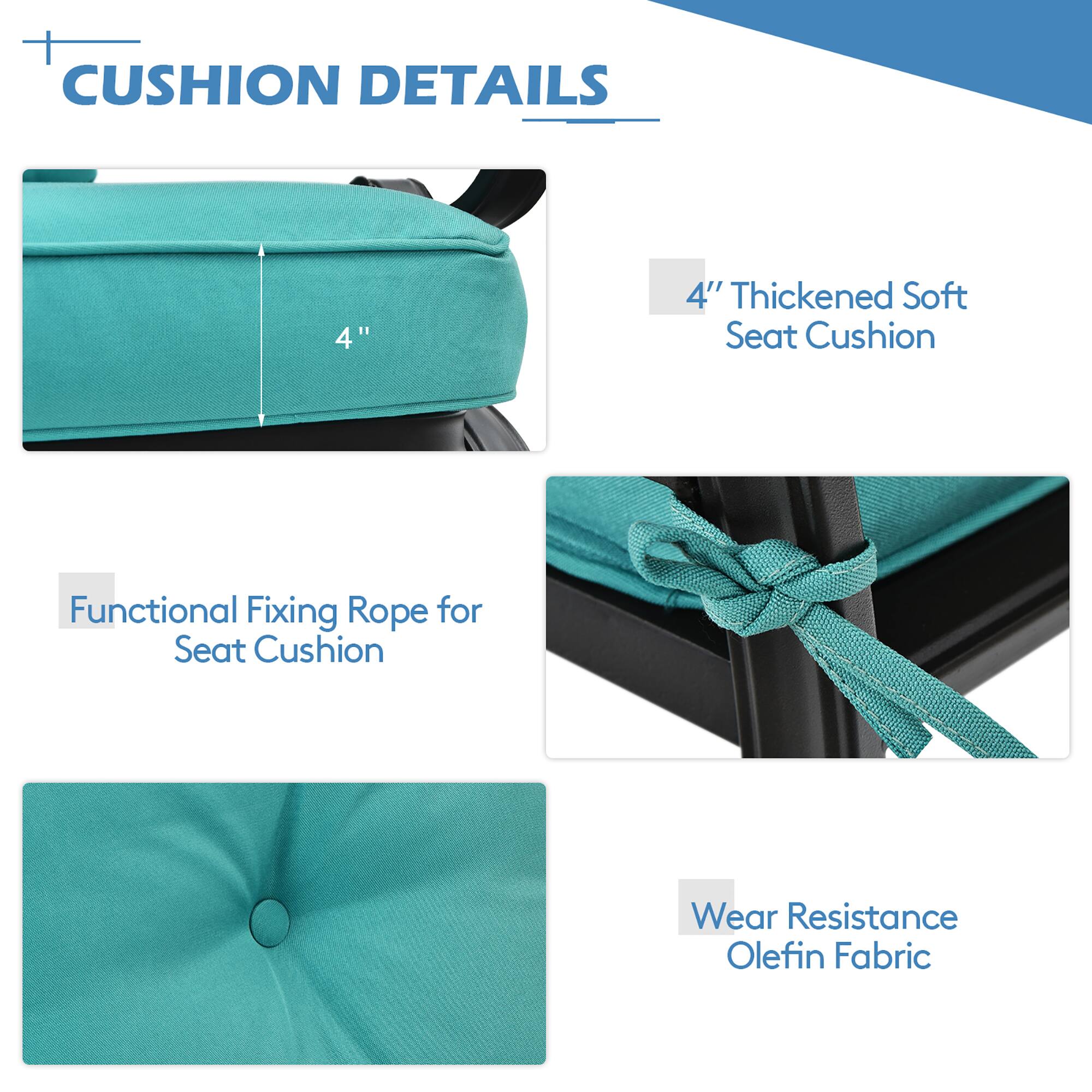 CUSHION DETAILS

4" Thickened Soft Seat Cushion
Functional Fixing Rope for Seat Cushion
Wear Resistance Olefin Fabric