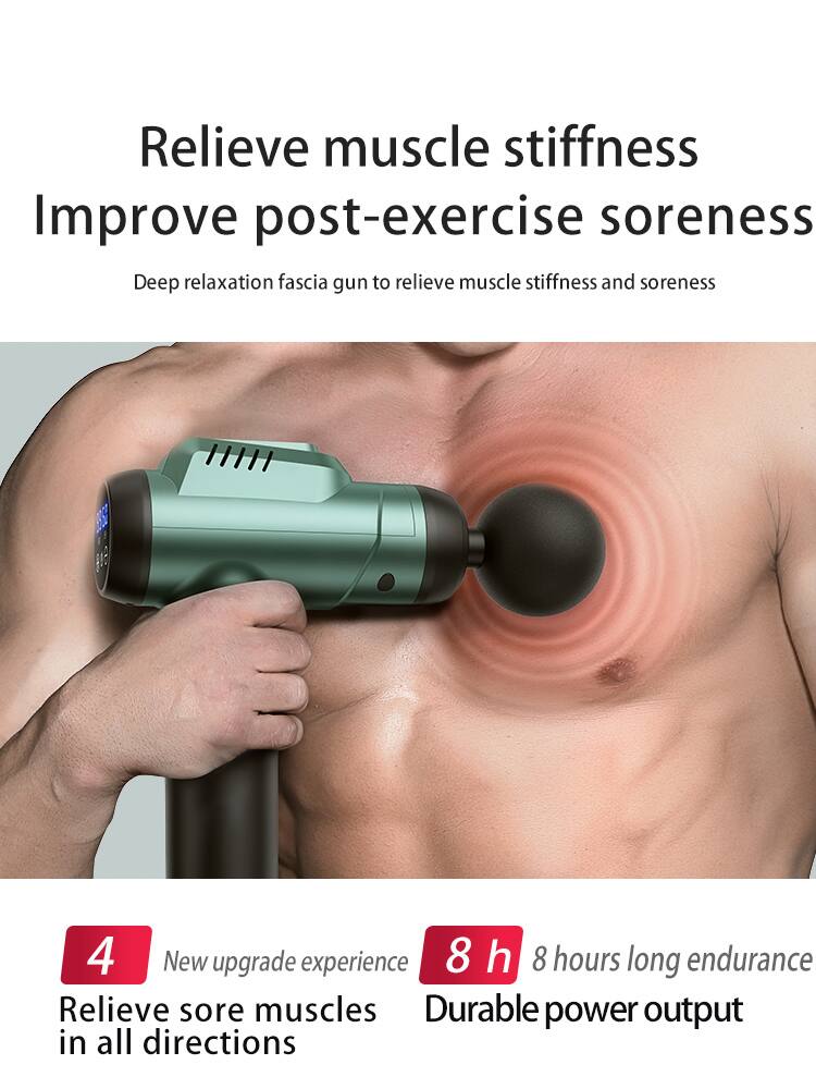 Relieve muscle stiffness  
Improve post-exercise soreness  

Deep relaxation fascia gun to relieve muscle stiffness and soreness  

4 New upgrade experience  
Relieve sore muscles in all directions  

8 h  
8 hours long endurance  
Durable power output