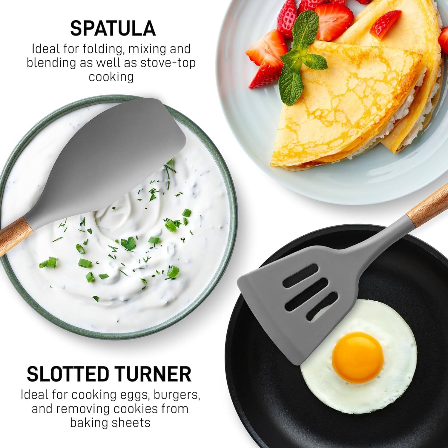 SPATULA  
Ideal for folding, mixing and blending as well as stove-top cooking  

SLOTTED TURNER  
Ideal for cooking eggs, burgers, and removing cookies from baking sheets