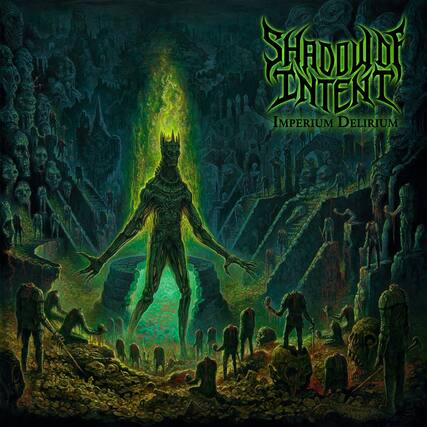 Shadow of Intent
Imperium Delirium