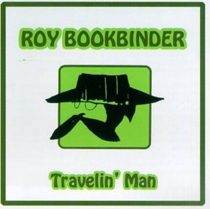 ROY BOOKBINDER
Travelin' Man