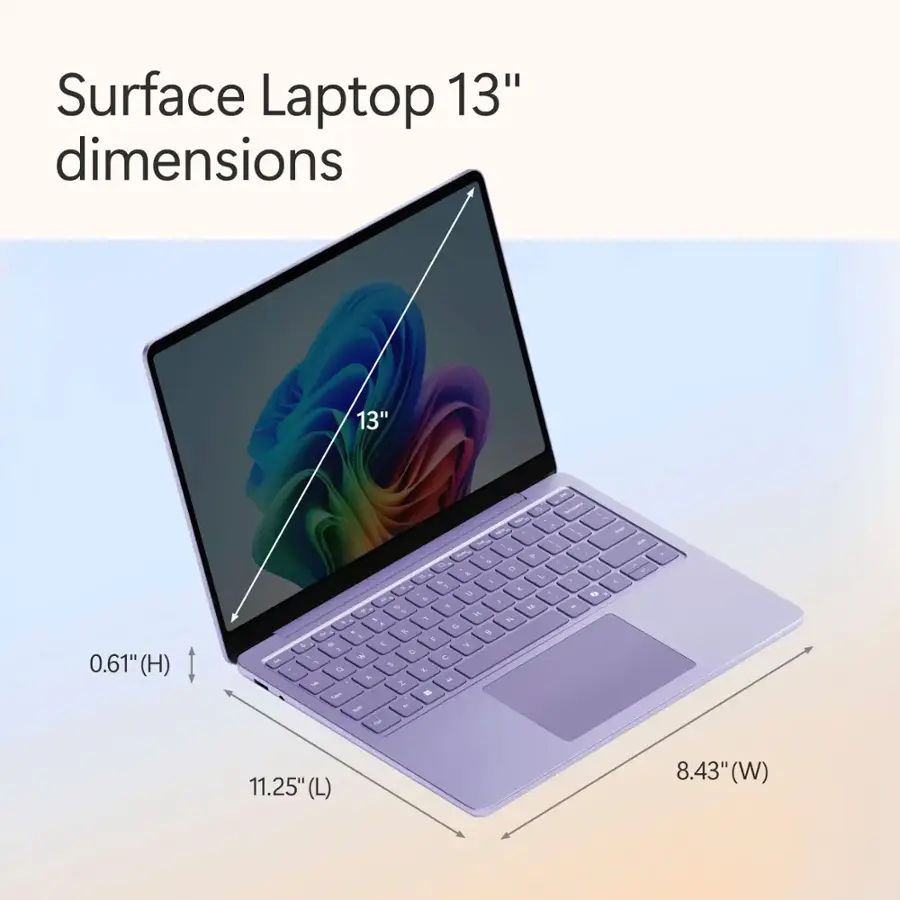 Surface Laptop 13" dimensions 13" 0.61" (H) 5 - - da - 1 - - - - 1 - . a - E ' - 1 - . a 1 M - - - 1 - - 1 N + + d F . &  -  a .  Y -  -  1 1 + + 1 - 1 - - A 11.25" (L) 8.43" (W)