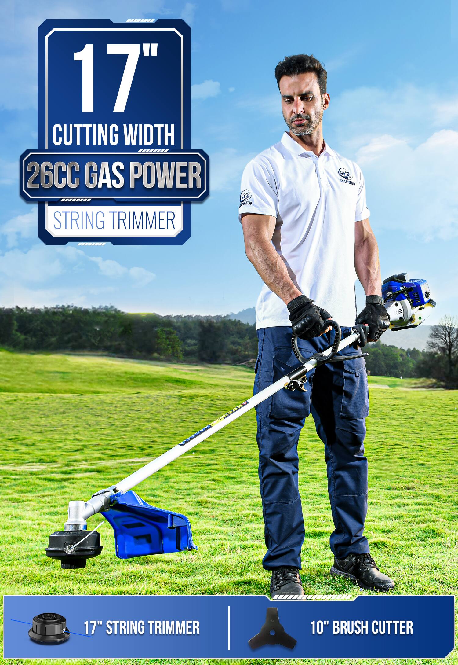 17" CUTTING WIDTH  
26CC GAS POWER STRING TRIMMER  
17" STRING TRIMMER  
10" BRUSH CUTTER