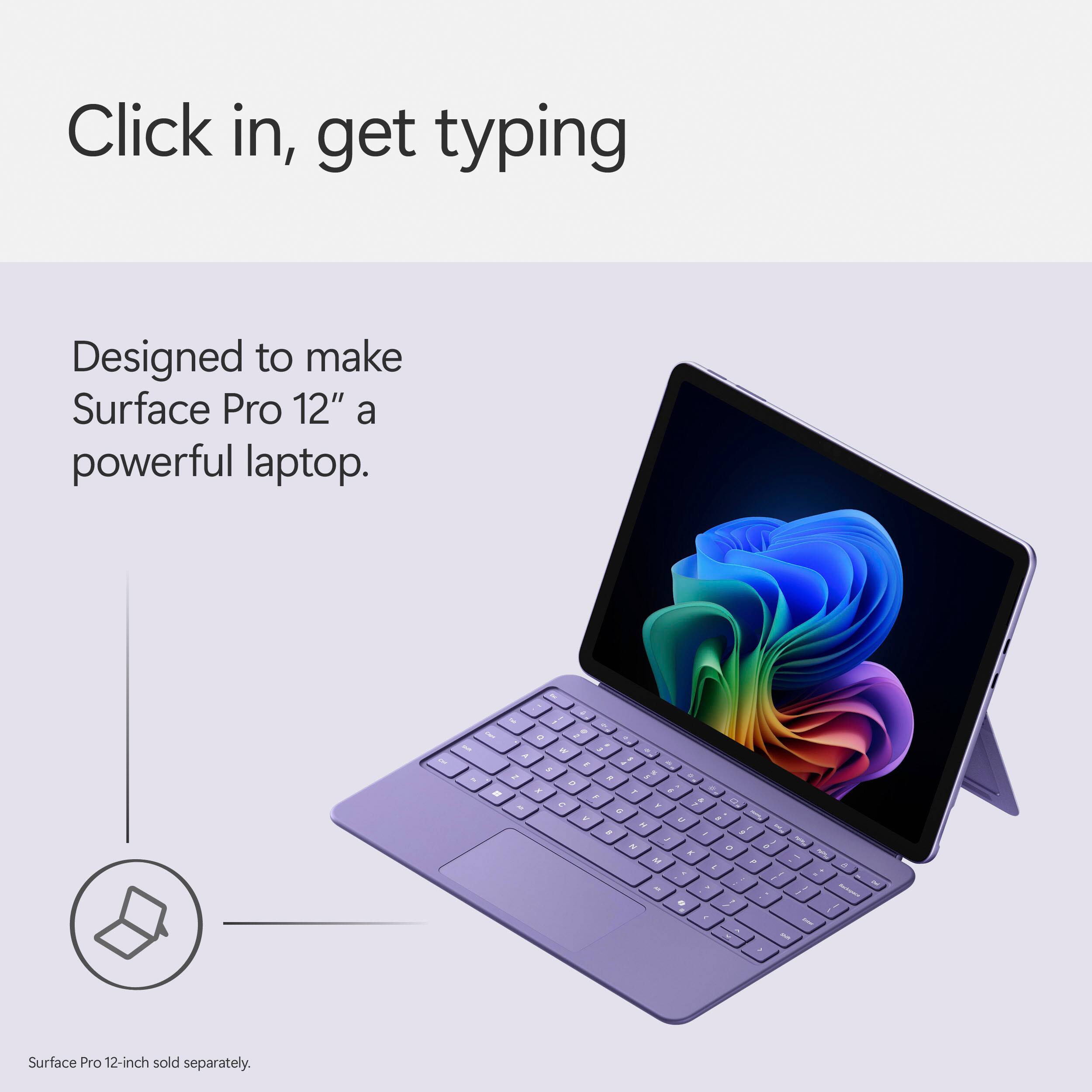 Click in, get typing. Designed to make Surface Pro 12" a powerful laptop. Surface Pro 12-inch sold separately.