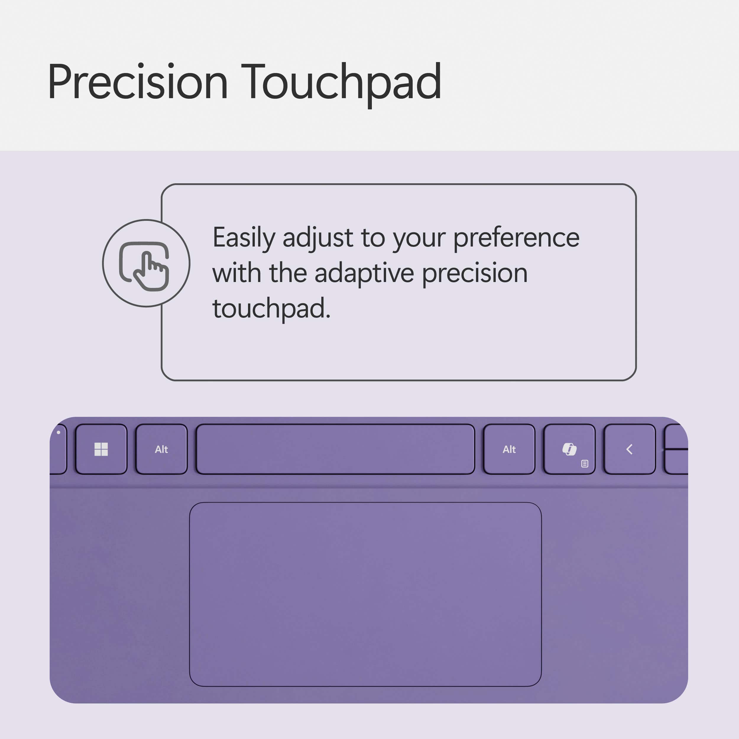 The text on the image reads: "Precision Touchpad Easily adjust to your preference with the adaptive precision touchpad."