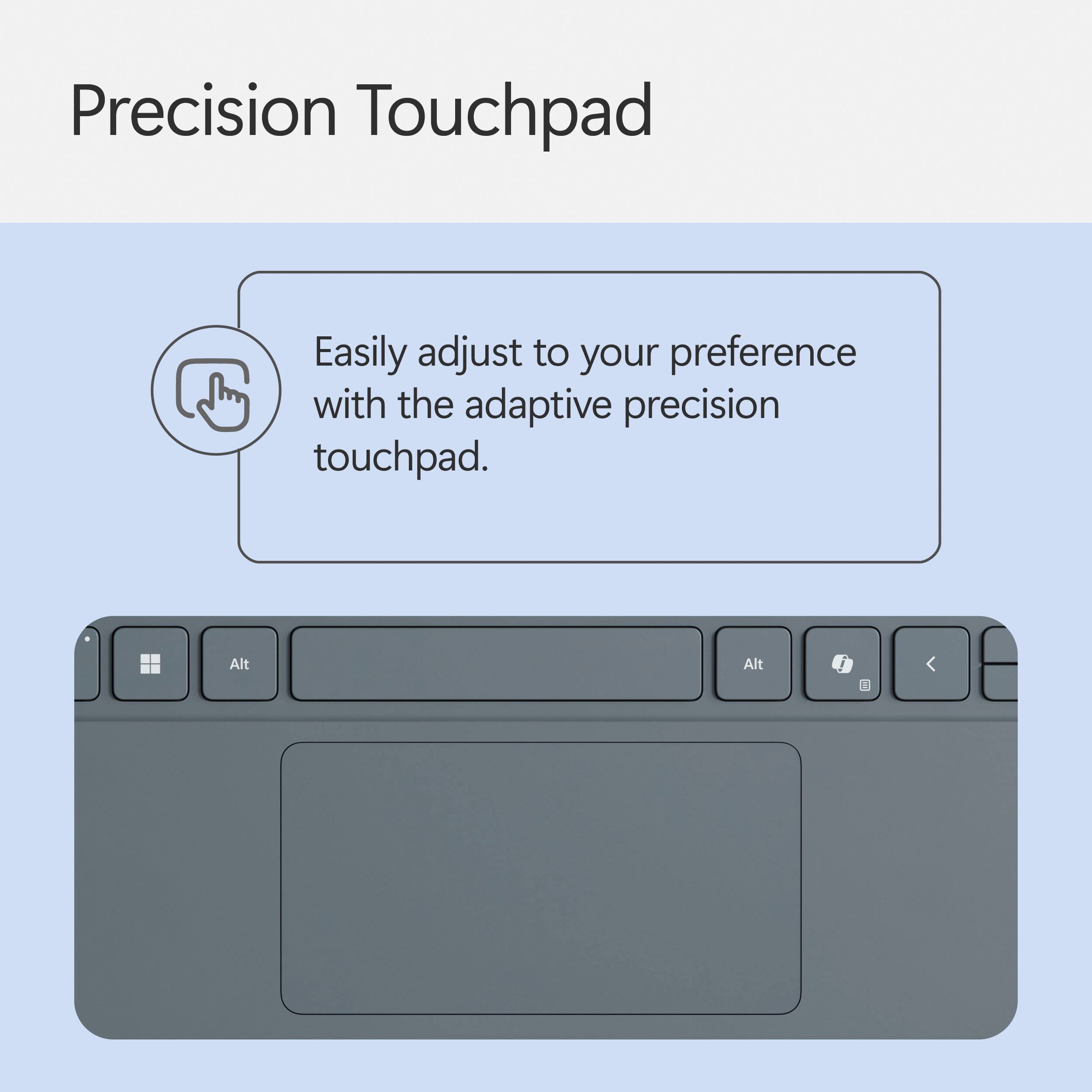 The text on the image reads: "Precision Touchpad Easily adjust to your preference with the adaptive precision touchpad."