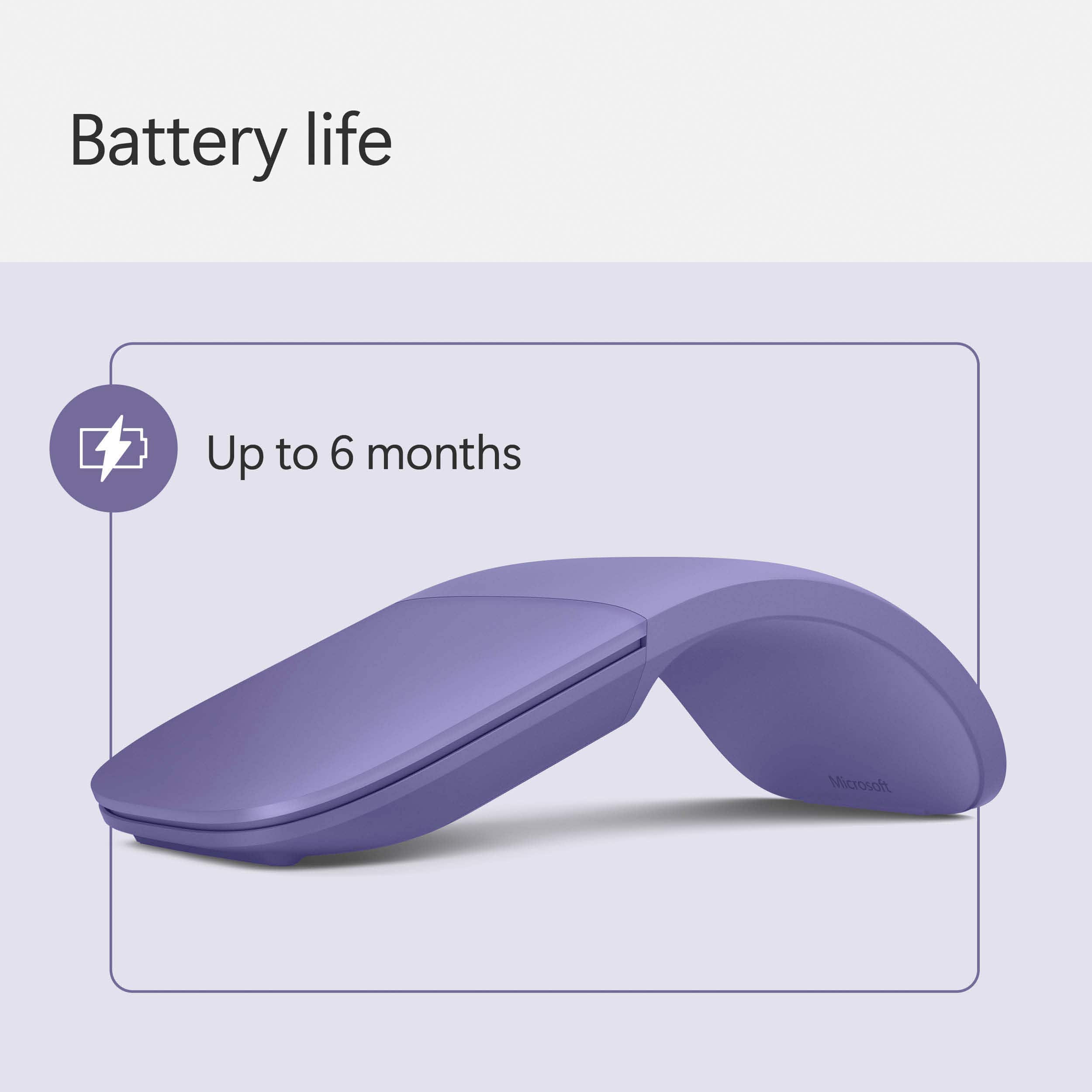 Battery life: Up to 6 months. Microsoft.