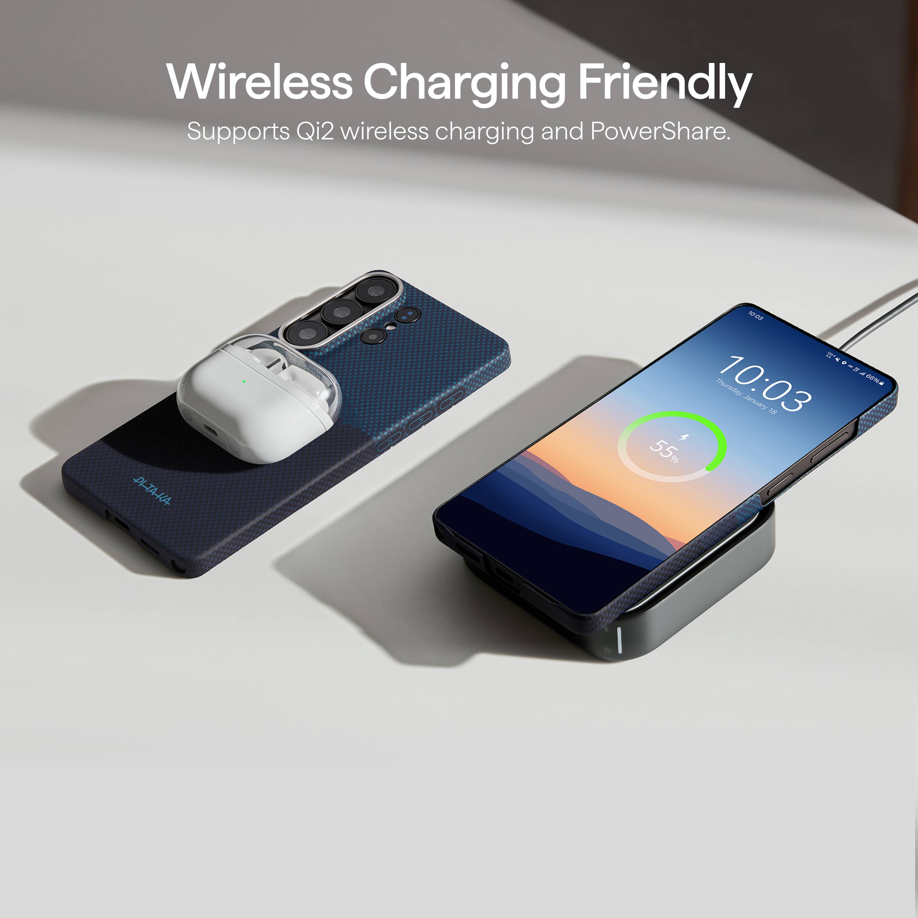 Wireless Charging Friendly  
Supports Qi2 wireless charging and PowerShare.