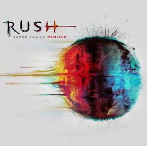 RUSH  
VAPOR TRAILS REMIXED
