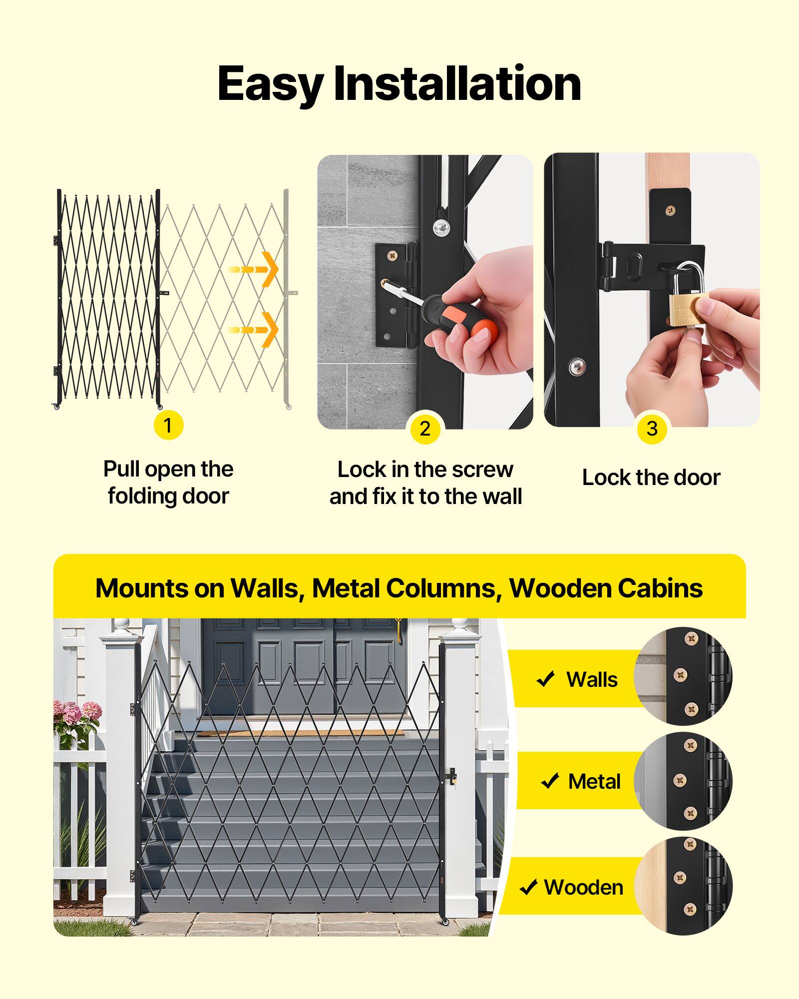Easy Installation

1. Pull open the folding door
2. Lock in the screw and fix it to the wall
3. Lock the door

Mounts on Walls, Metal Columns, Wooden Cabins

- Walls
- Metal
- Wooden