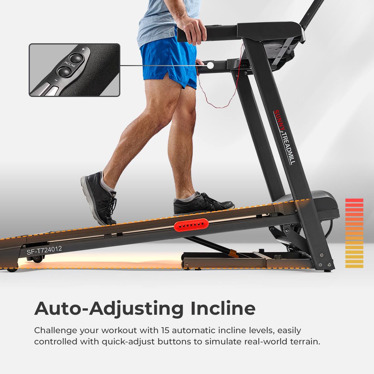 Auto-Adjusting Incline
Challenge your workout with 15 automatic incline levels, easily controlled with quick-adjust buttons to simulate real-world terrain.