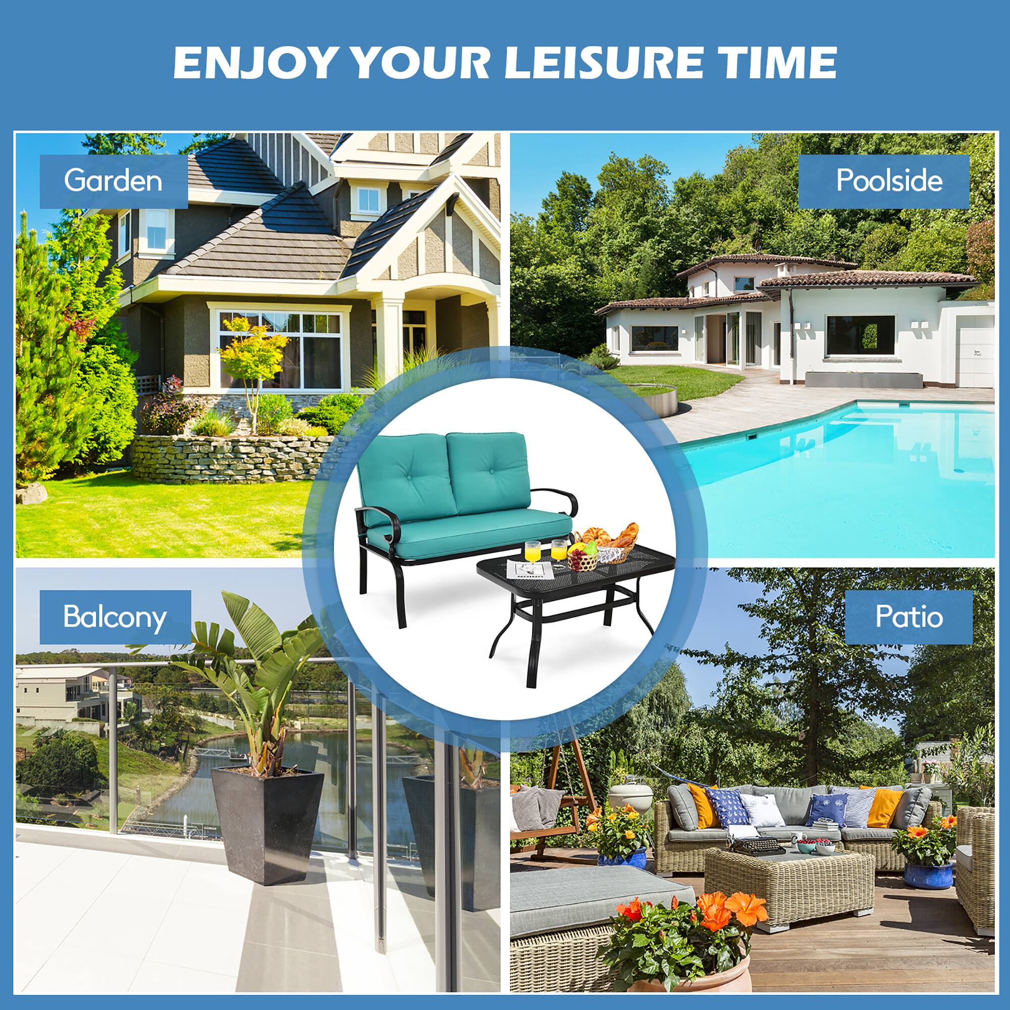 ENJOY YOUR LEISURE TIME
Garden
Poolside
Balcony
Patio