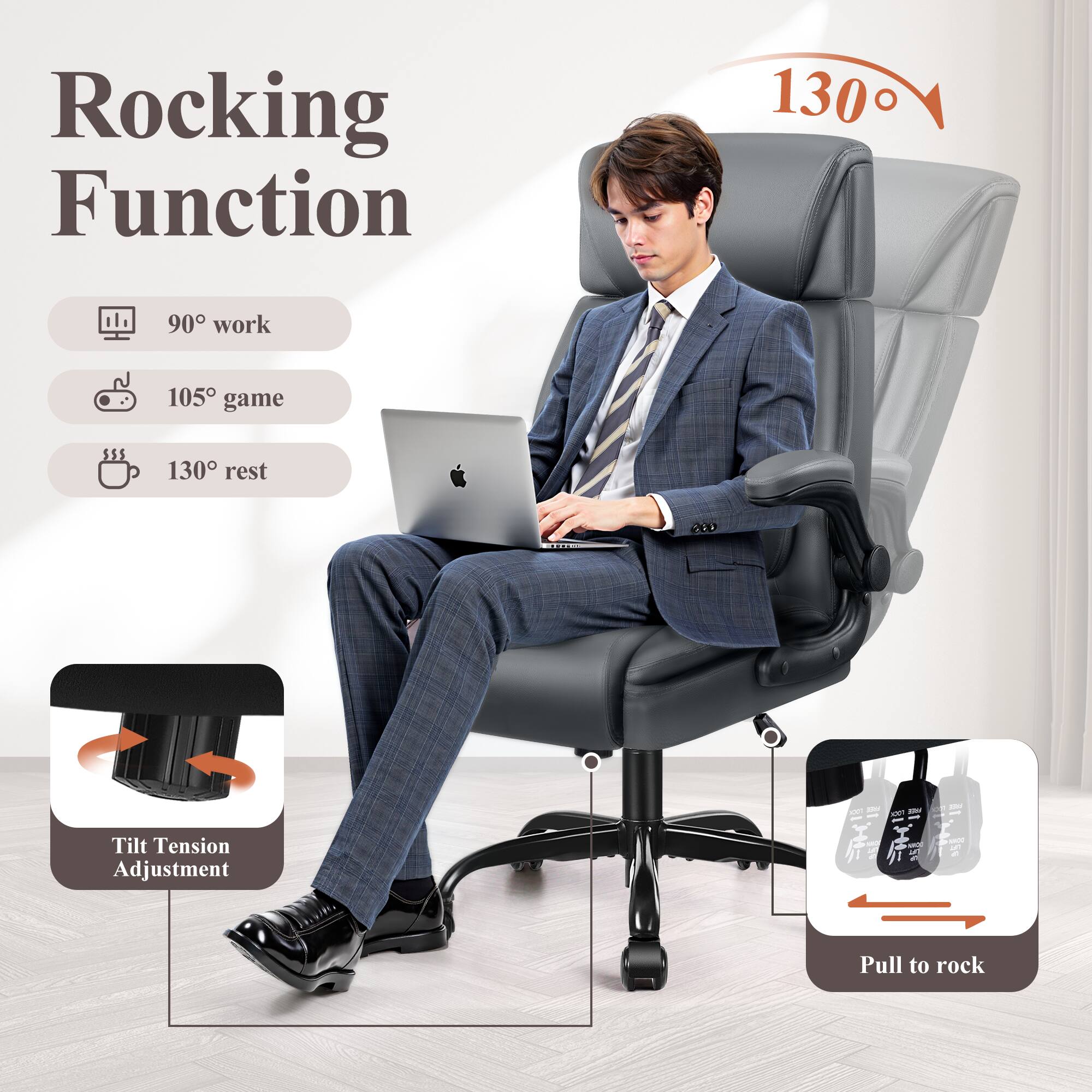 Rocking Function

- 90° work
- 105° game
- 130° rest

Tilt Tension Adjustment

Pull to rock