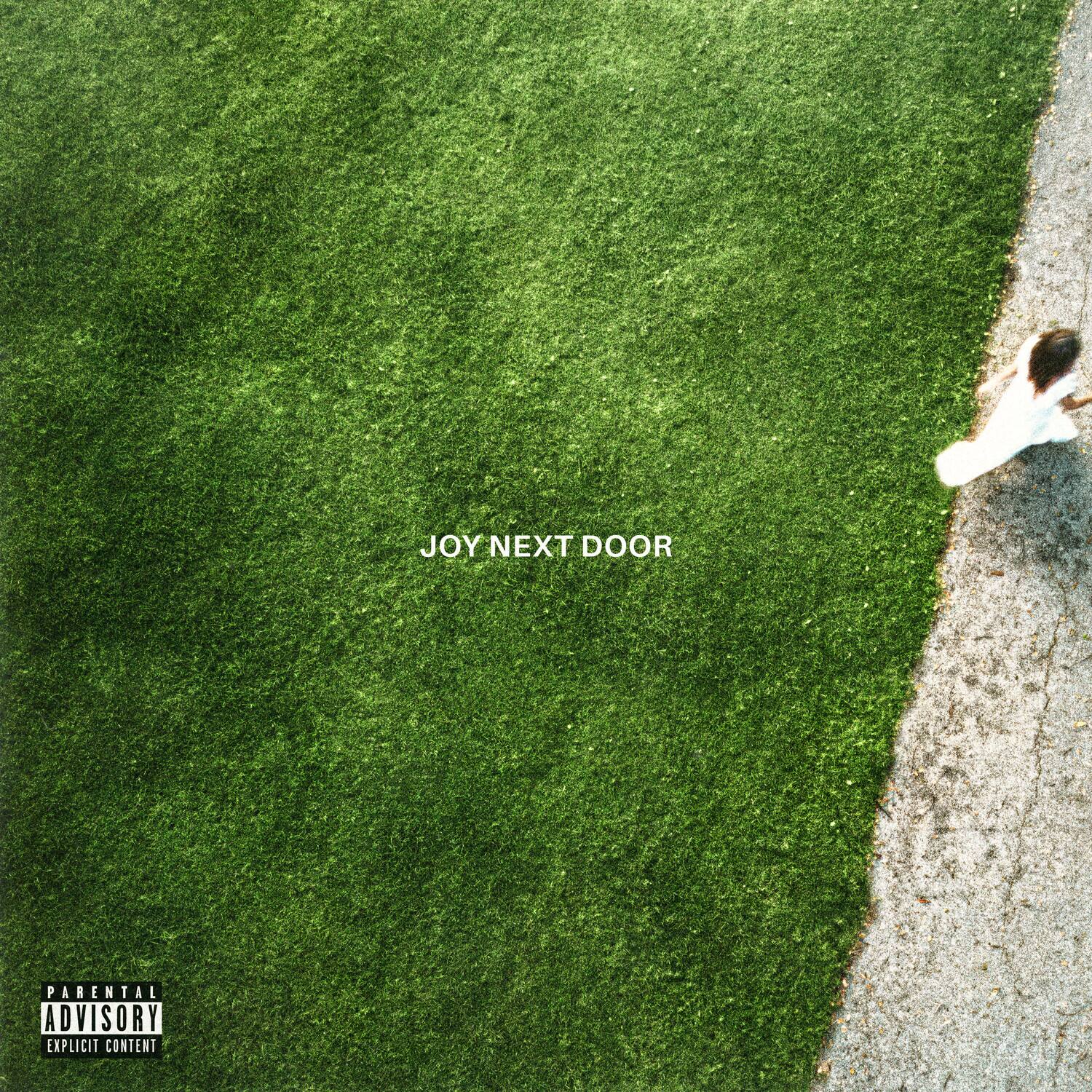JOY NEXT DOOR  
PARENTAL ADVISORY  
EXPLICIT CONTENT