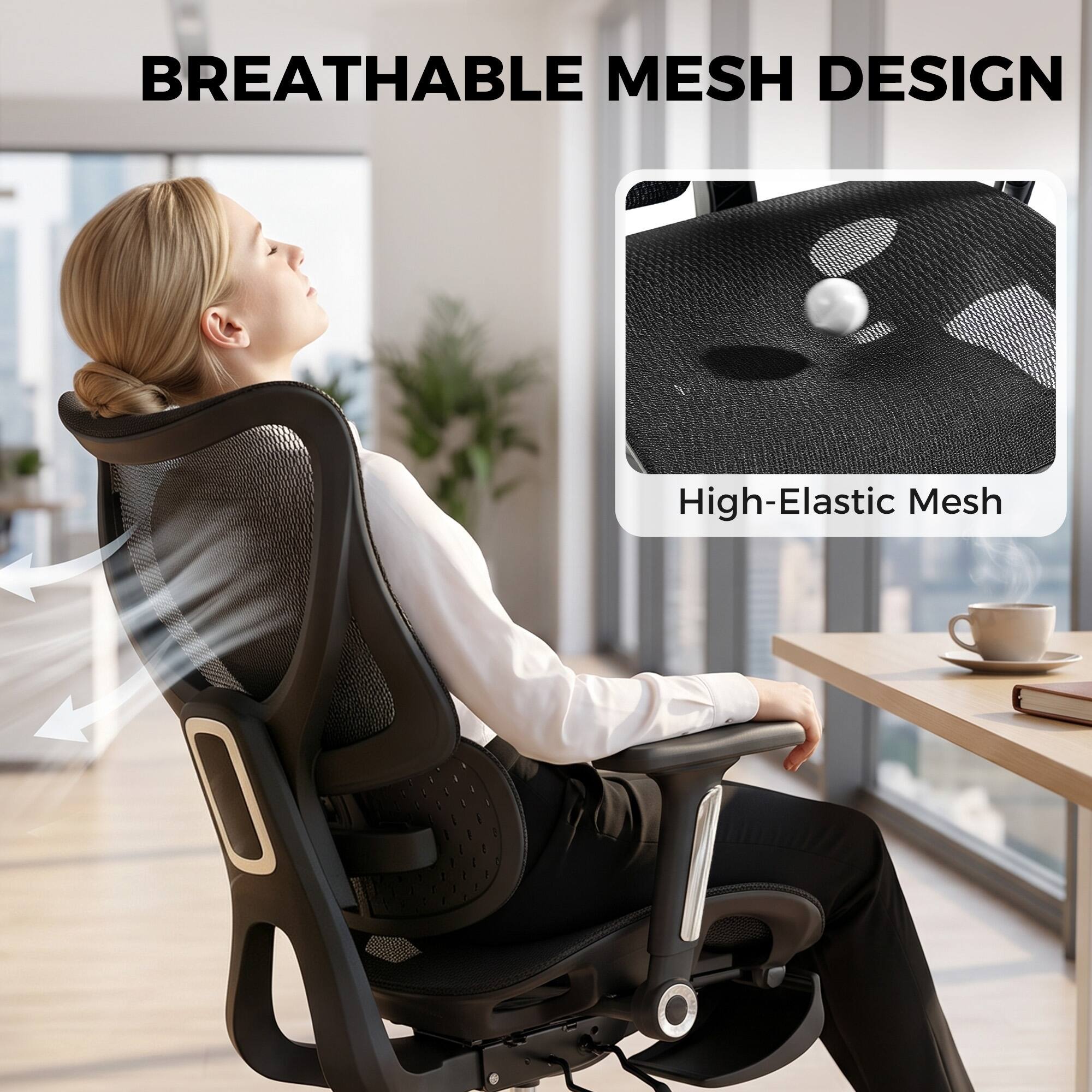 BREATHABLE MESH DESIGN  
High-Elastic Mesh