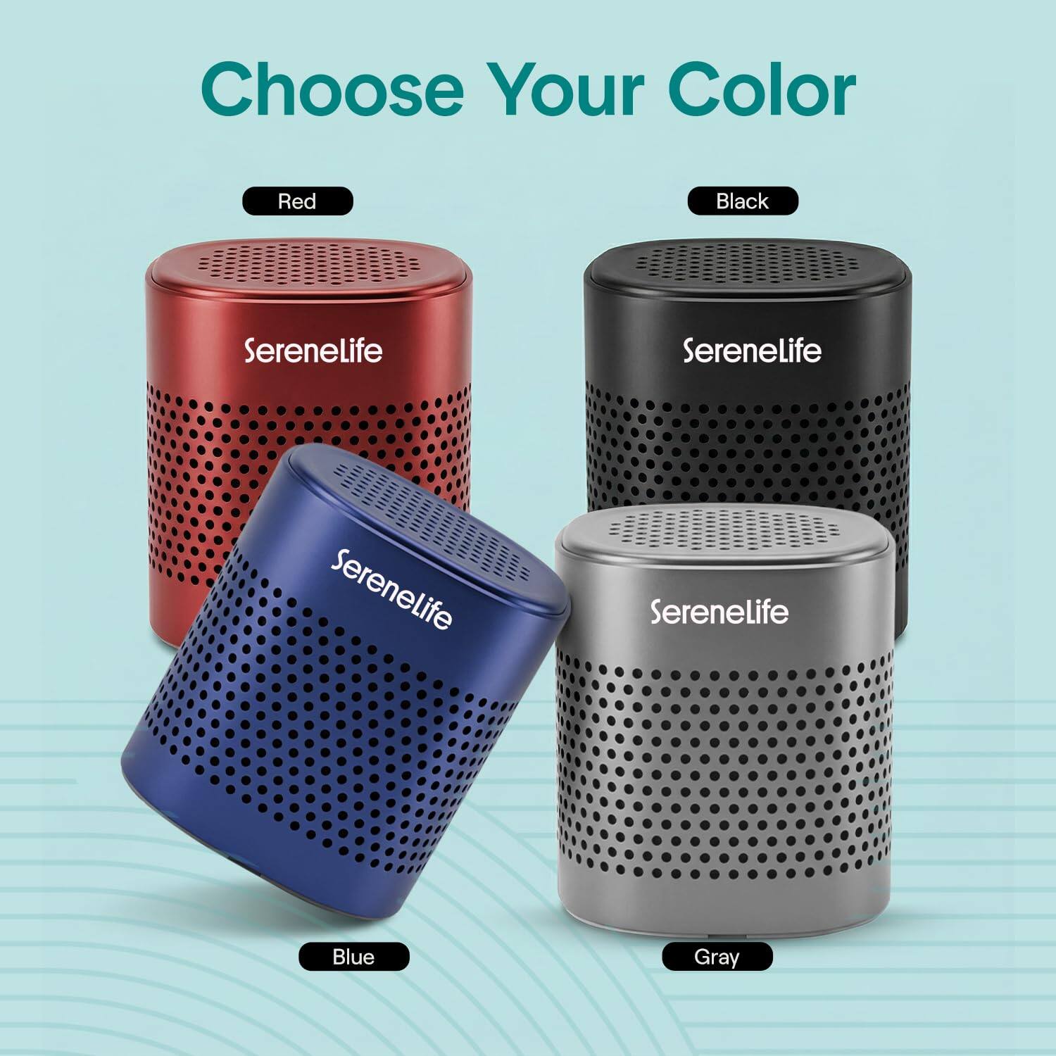 Choose Your Color

Red  
Black  
Blue  
Gray  

Serenelife