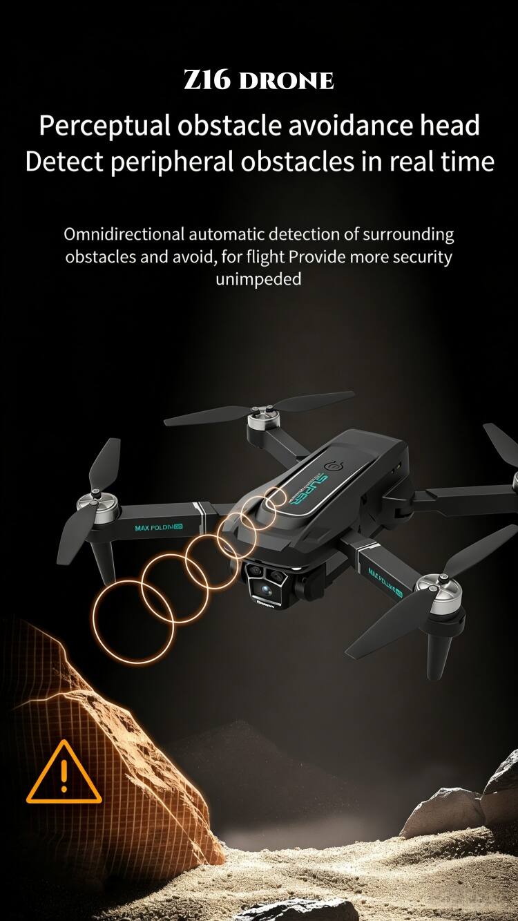Z16 DRONE  
Perceptual obstacle avoidance head  
Detect peripheral obstacles in real time  
Omnidirectional automatic detection of surrounding obstacles and avoid, for flight Provide more security unimpeded  
MAX FOLDI