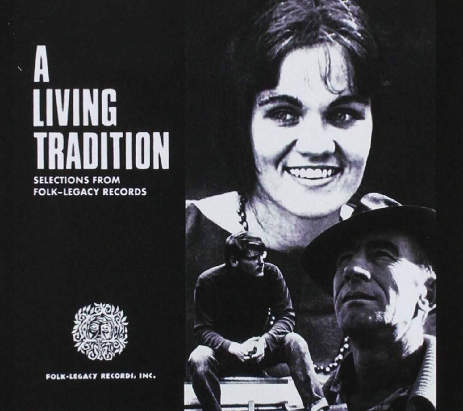 A LIVING TRADITION  
SELECTIONS FROM  
FOLK-LEGACY RECORDS  

FOLK-LEGACY RECORDS, INC.