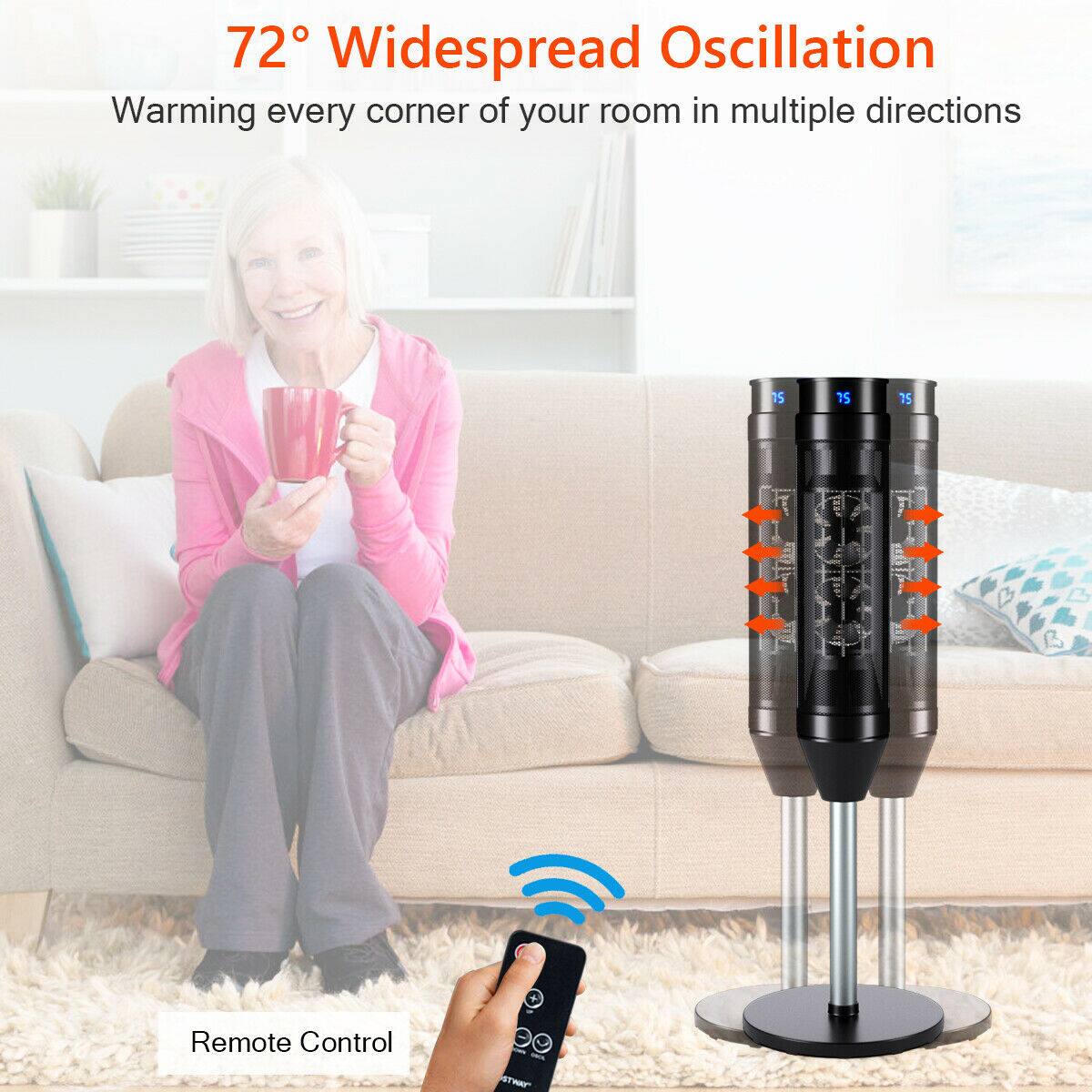 72° Widespread Oscillation  
Warming every corner of your room in multiple directions  

Remote Control