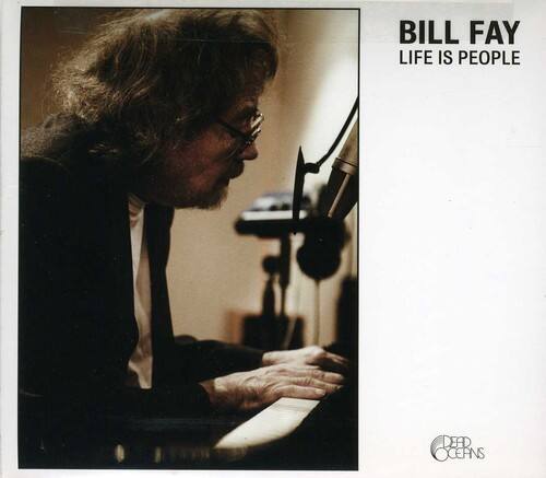 Bill Fay - Life Is People   - COMPACT DISCS [CD] price history on PriceWatchPro