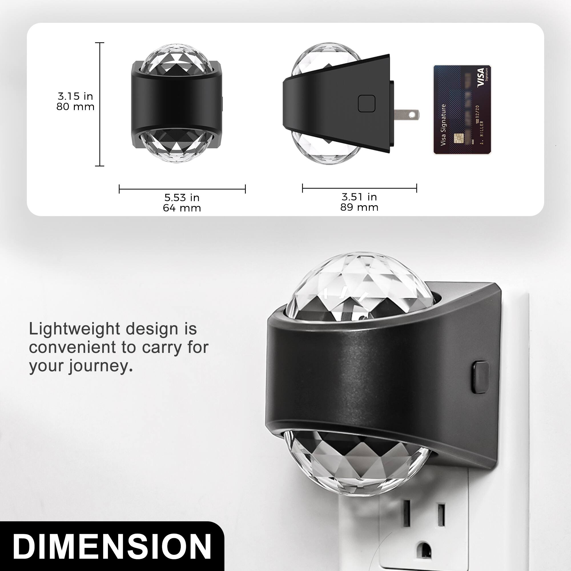 3.15 in 80 mm  
Visa Signature  
VISA 12/00 MILLER A. WESTE  
5.53 in 64 mm  
3.51 in 89 mm  
Lightweight design is convenient to carry for your journey.  
DIMENSION