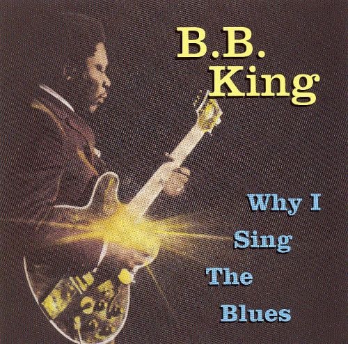 Front. Why I Sing the Blues [Universal Special Products] [CD].