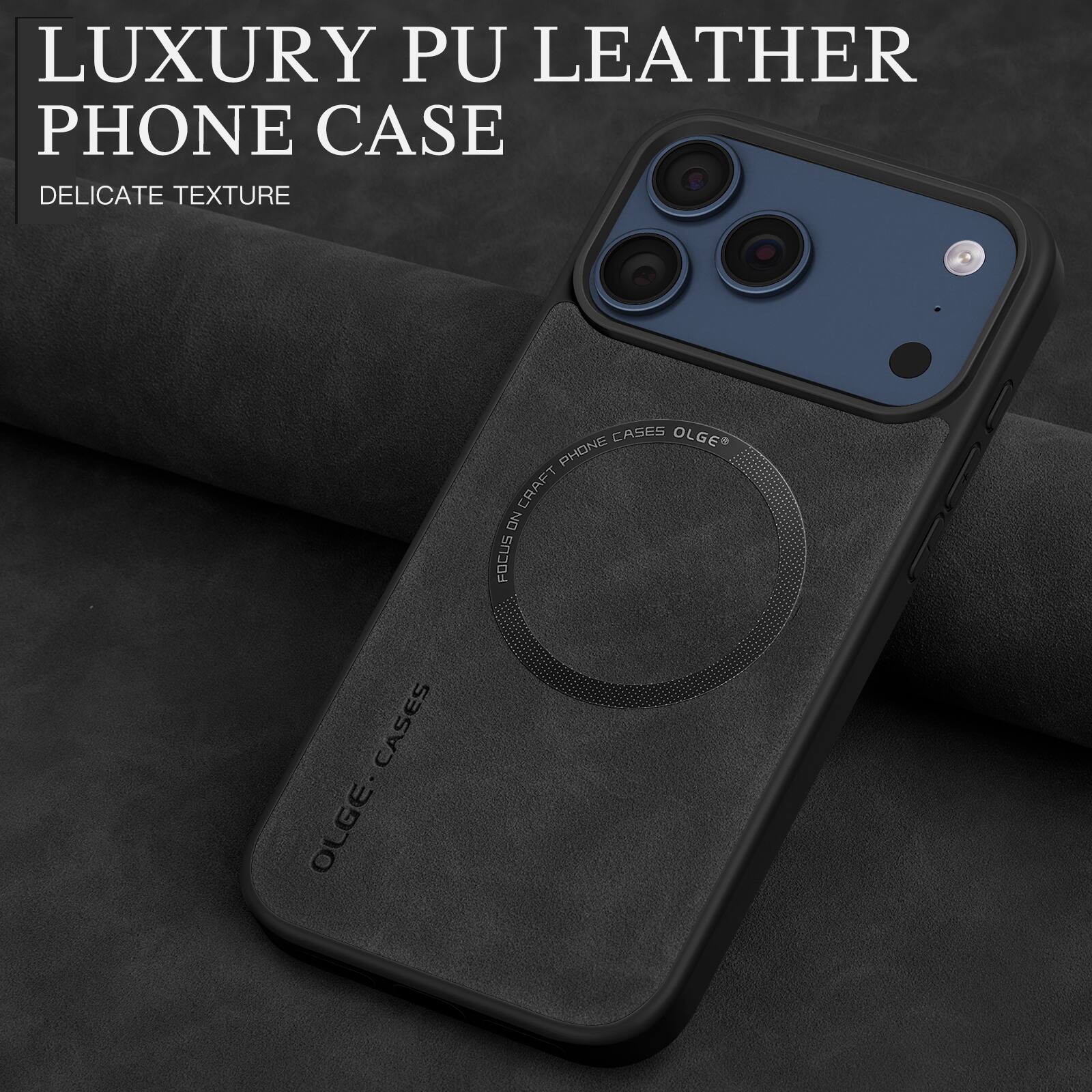 LUXURY PU LEATHER PHONE CASE  
DELICATE TEXTURE  
OLGE CASES  
OLGE PHONE CRAFT