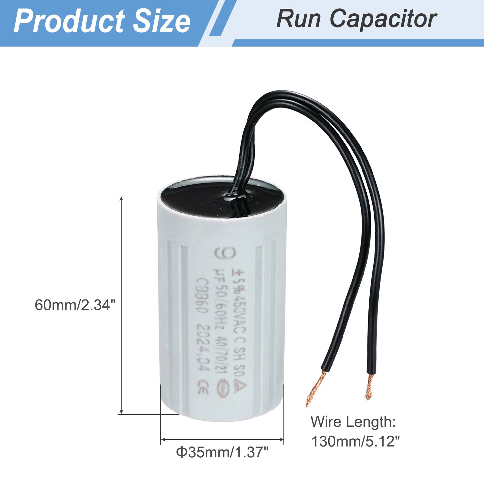 Product Size  
Run Capacitor  

60mm/2.34"  
CBB60 50uF 50/60Hz +5% 450VAC  
450VAC  
C 2024.04  
40/70/21 SH OS  

Wire Length: 130mm/5.12"  
12"  
35mm/1.37"