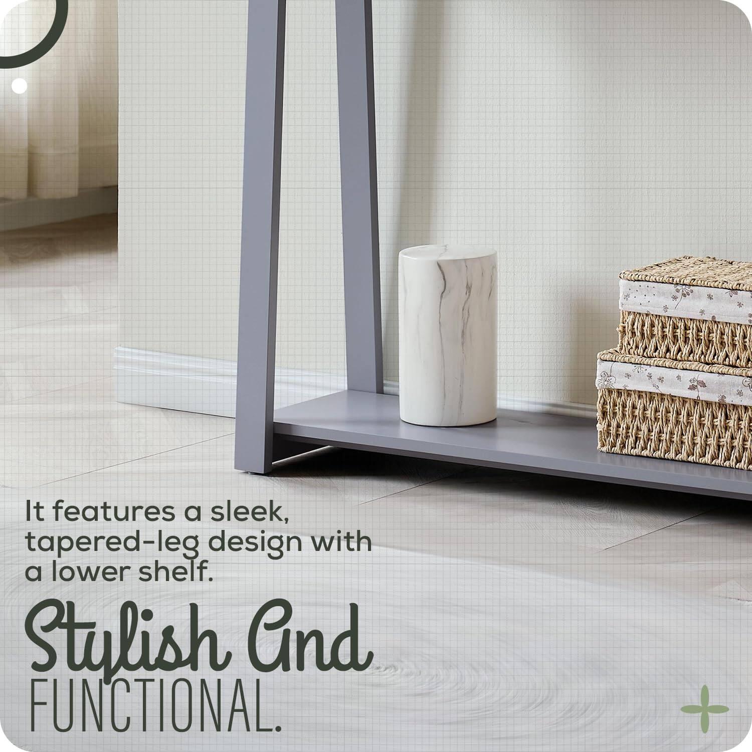 It features a sleek, tapered-leg design with a lower shelf.

Stylish And FUNCTIONAL.