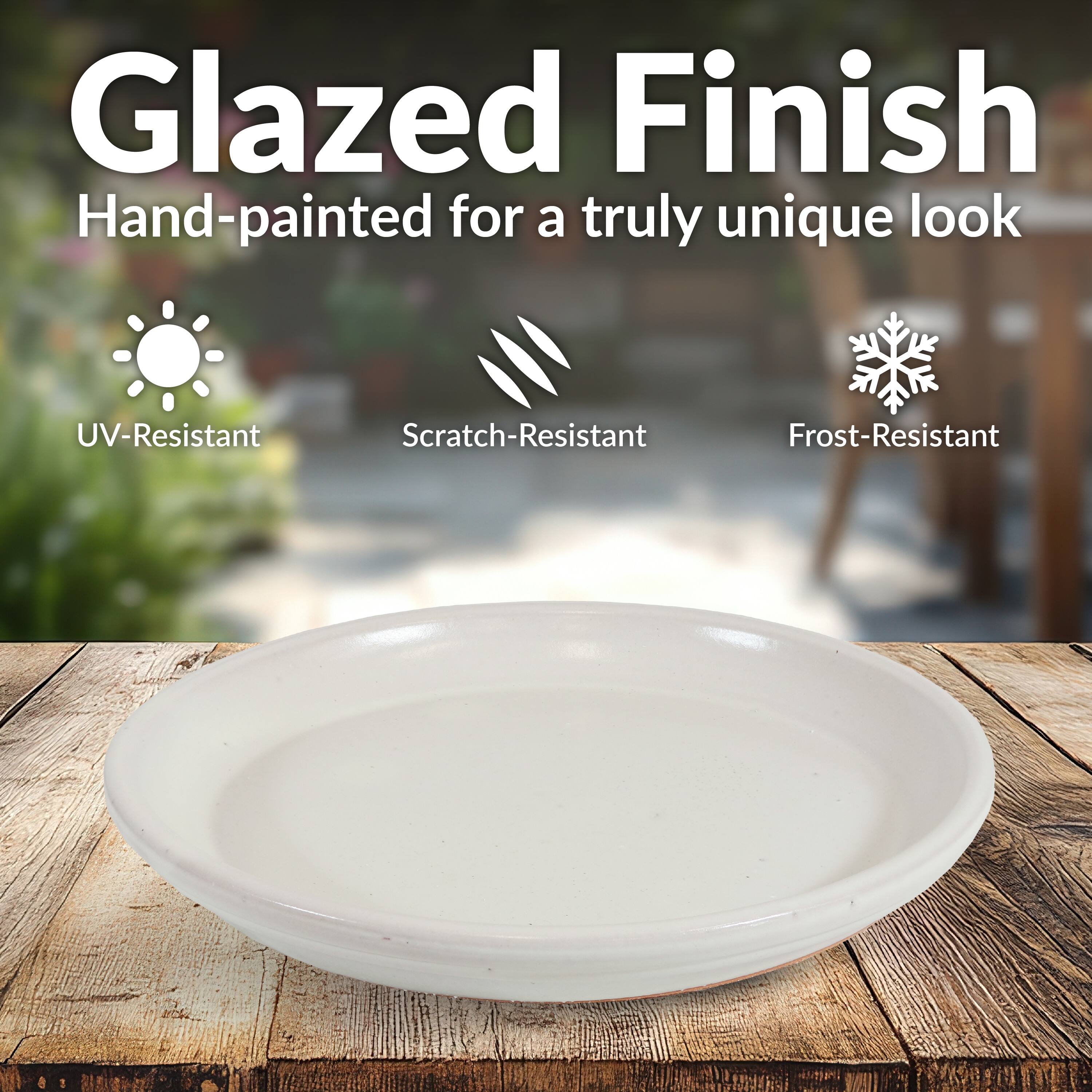 Glazed Finish  
Hand-painted for a truly unique look  

- UV-Resistant  
- Scratch-Resistant  
- Frost-Resistant