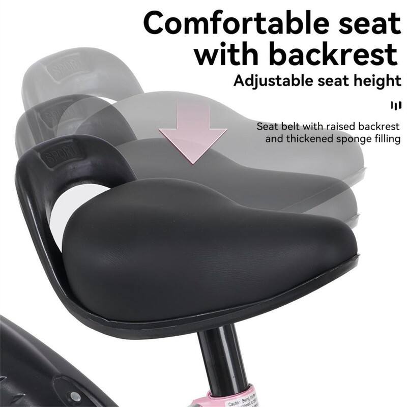 Comfortable seat with backrest  
Adjustable seat height  
Seat belt with raised backrest and thickened sponge filling