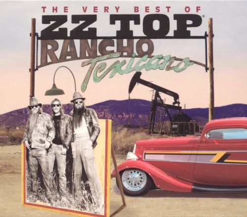  Rancho Texicano: The Very Best of ZZ Top [CD]