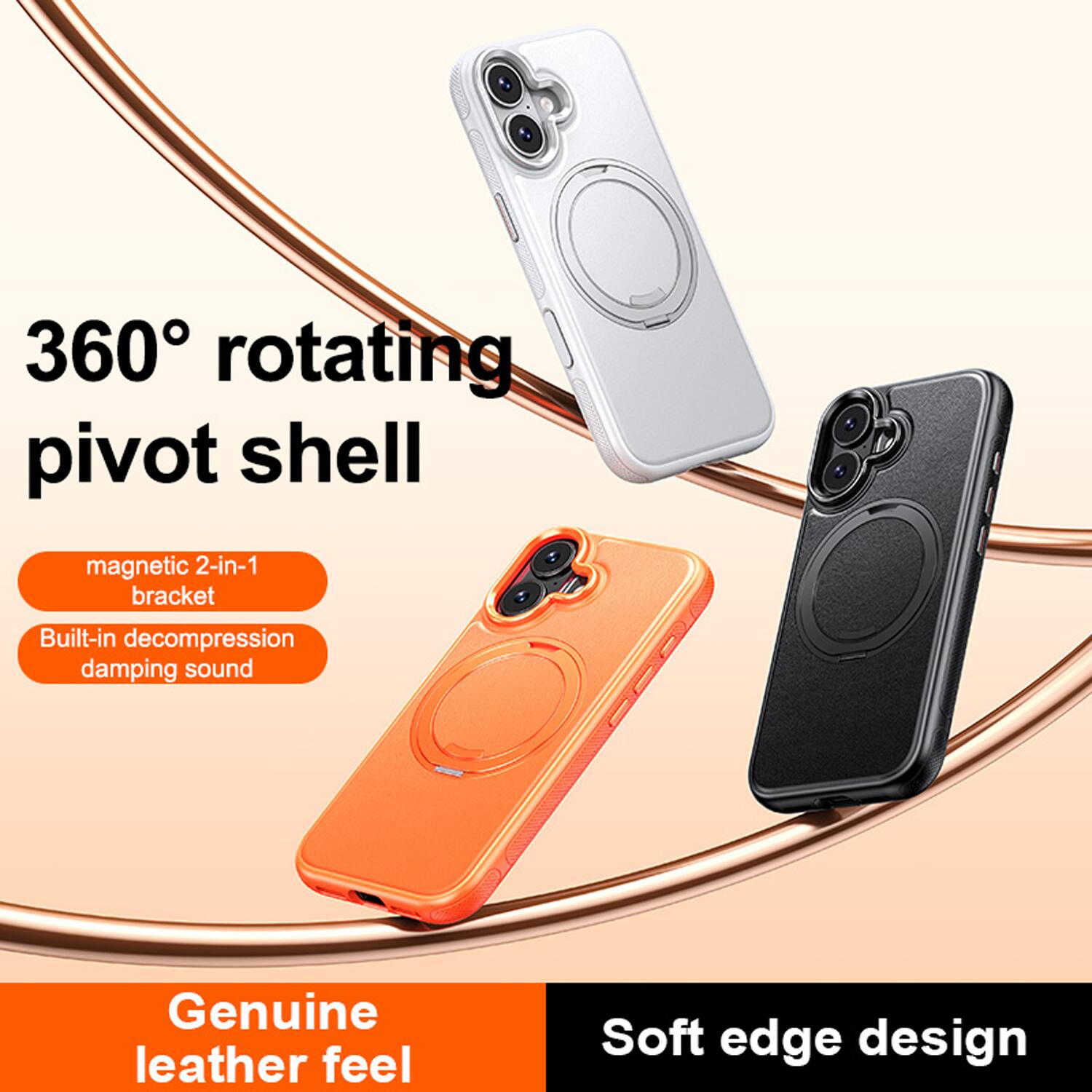 360° rotating pivot shell  
magnetic 2-in-1 bracket  
Built-in decompression damping sound  
Genuine leather feel  
Soft edge design