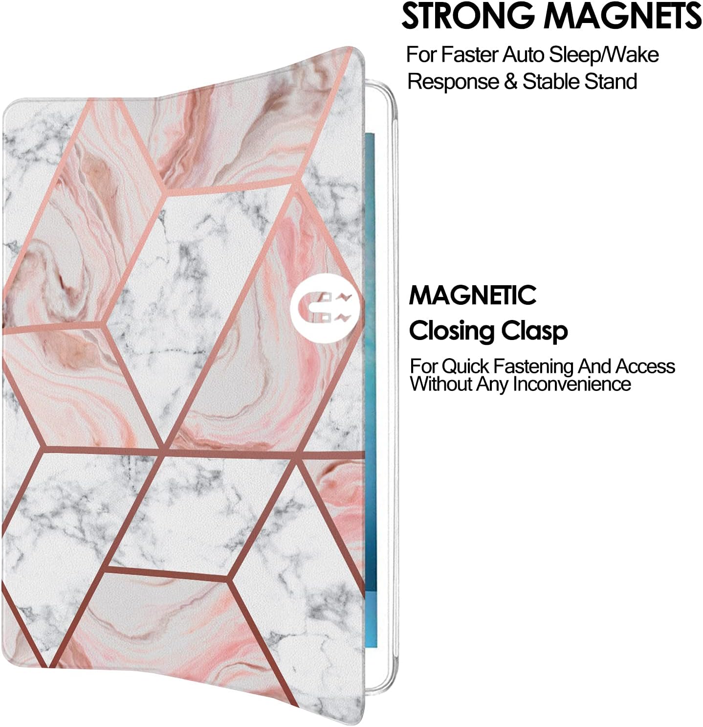 STRONG MAGNETS For Faster Auto Sleep/Wake Response & Stable Stand

MAGNETIC Closing Clasp For Quick Fastening And Access Without Any Inconvenience