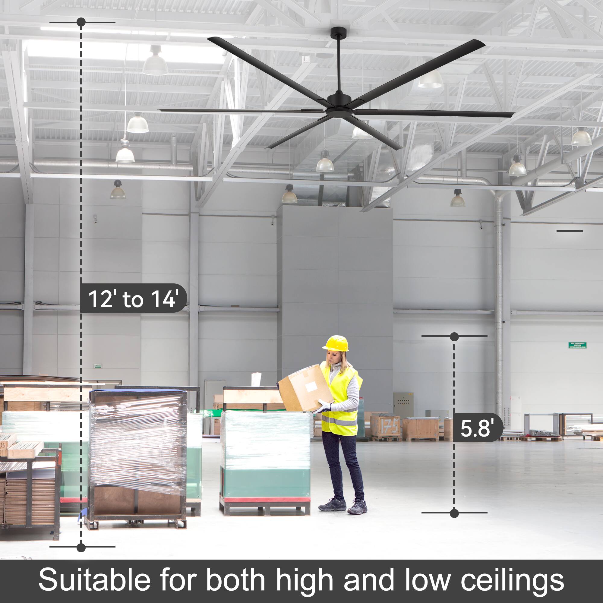 12' to 14'  
8 175 5.8'  
Suitable for both high and low ceilings