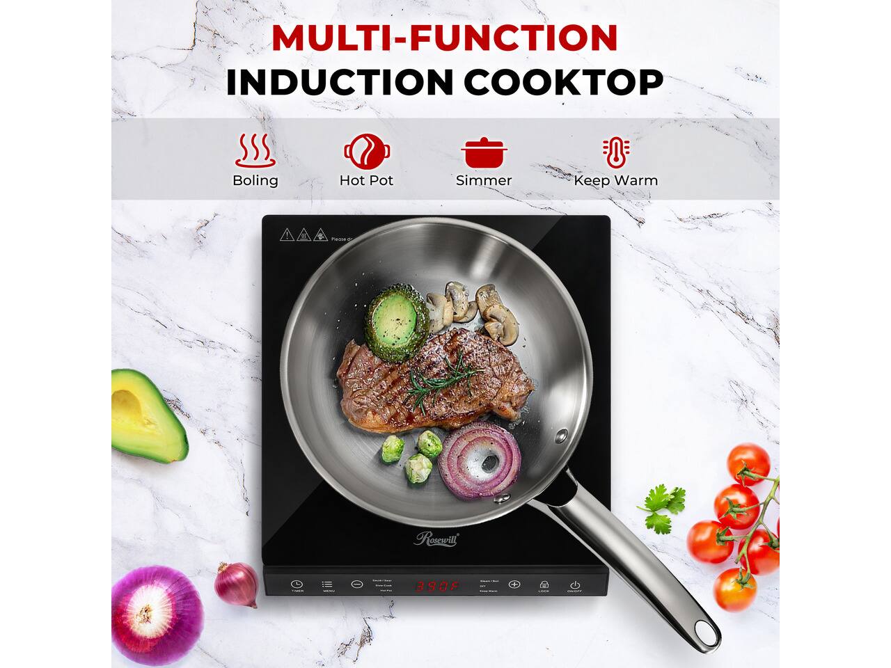 MULTI-FUNCTION INDUCTION COOKTOP

Boling
Hot Pot
Simmer
Keep Warm

Please

Rosewill

390F