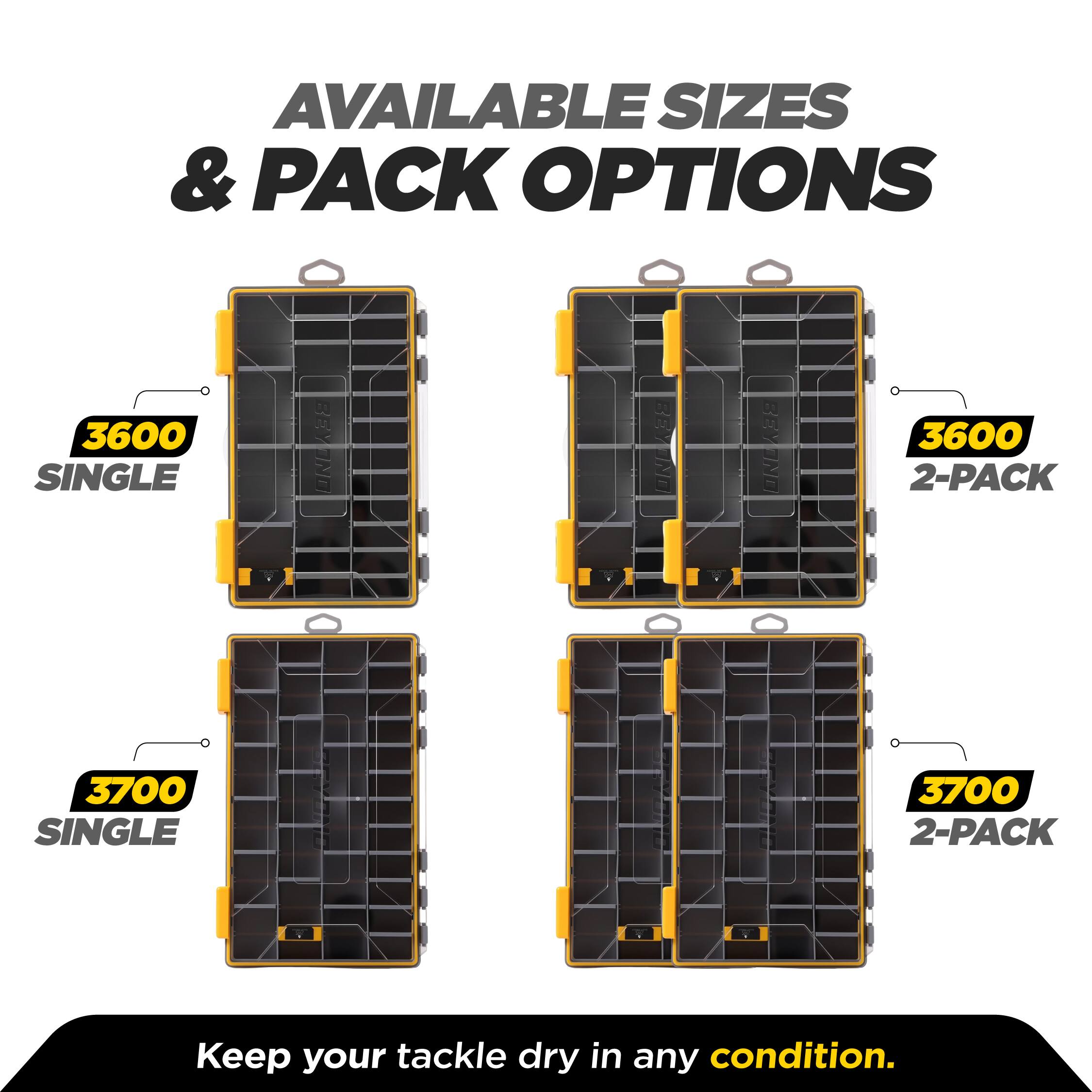 AVAILABLE SIZES & PACK OPTIONS

3600 SINGLE
3600 2-PACK

3700 SINGLE
3700 2-PACK

Keep your tackle dry in any condition.