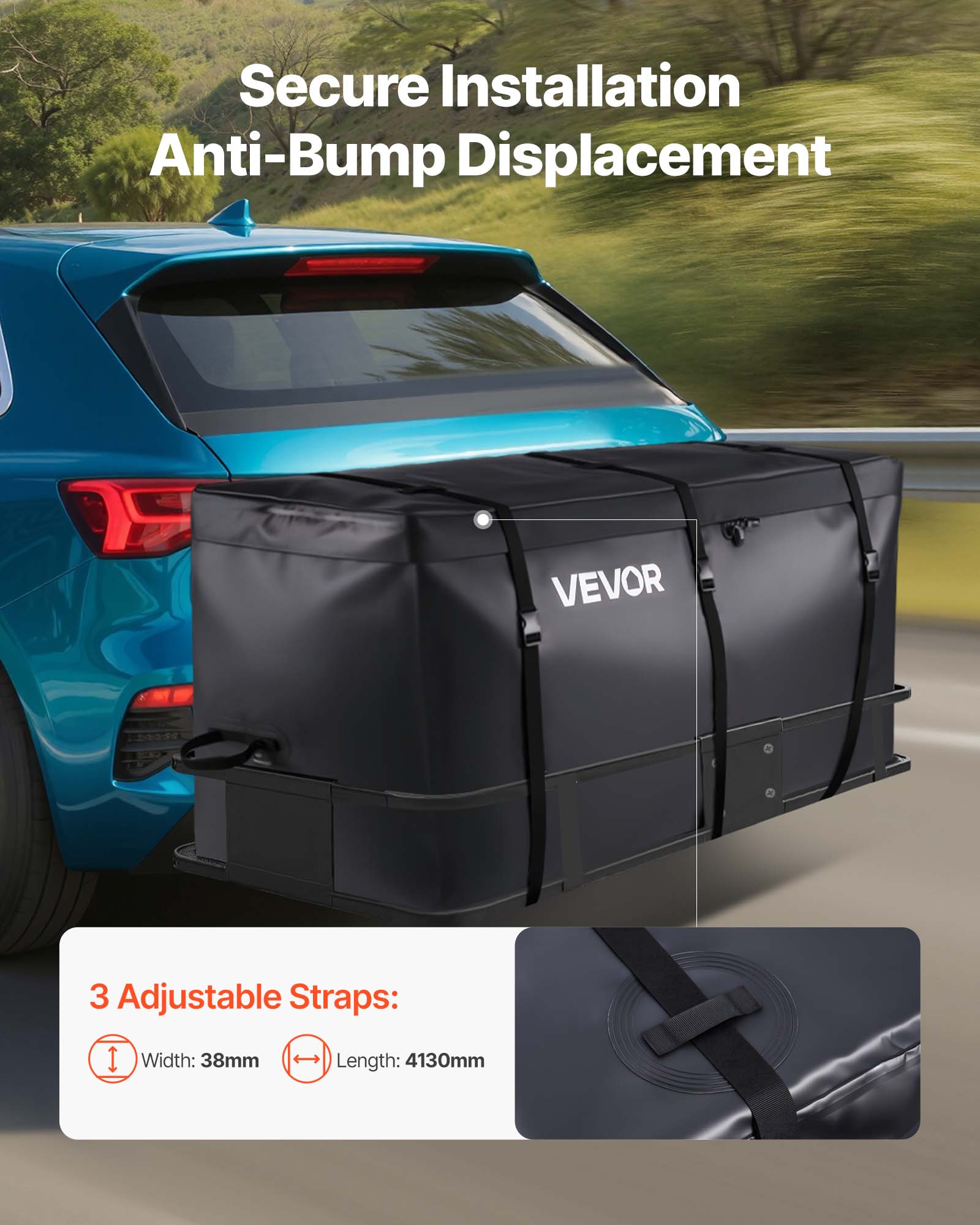 Secure Installation Anti-Bump Displacement

3 Adjustable Straps:
- Width: 38mm
- Length: 4130mm