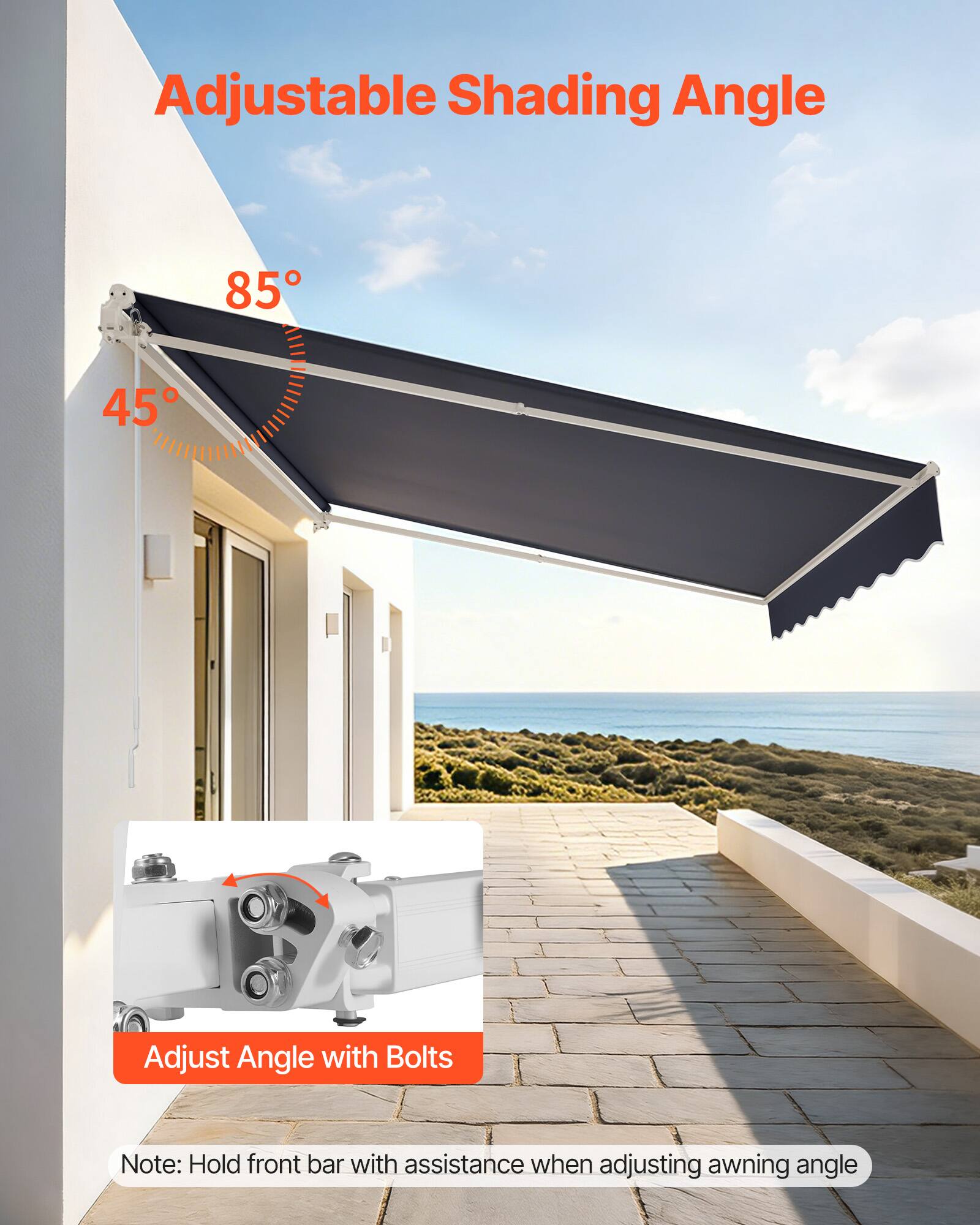 Adjustable Shading Angle

85°  
45°

Adjust Angle with Bolts

Note: Hold front bar with assistance when adjusting awning angle