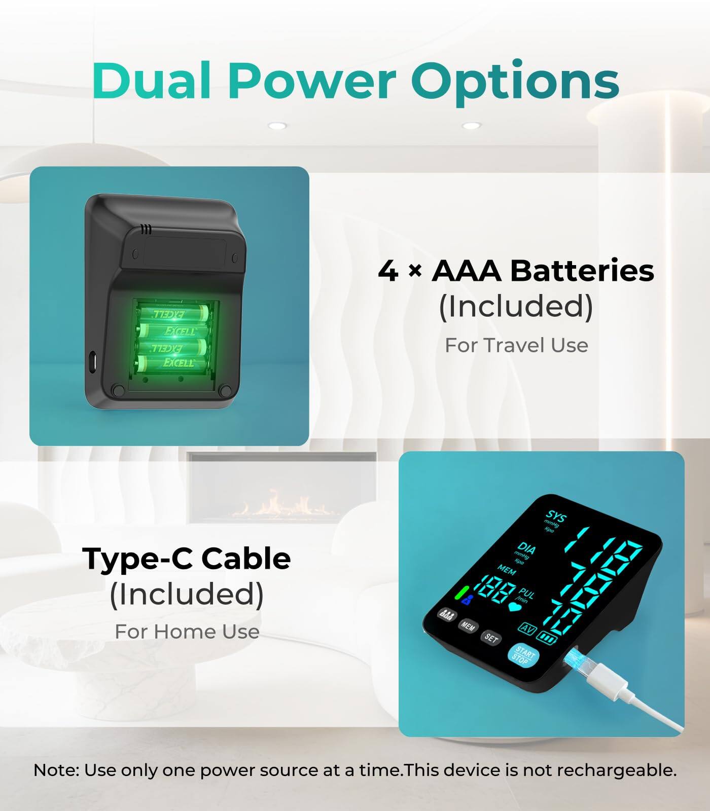 Dual Power Options

4 x AAA Batteries (Included)  
For Travel Use

Type-C Cable (Included)  
For Home Use

Note: Use only one power source at a time. This device is not rechargeable.