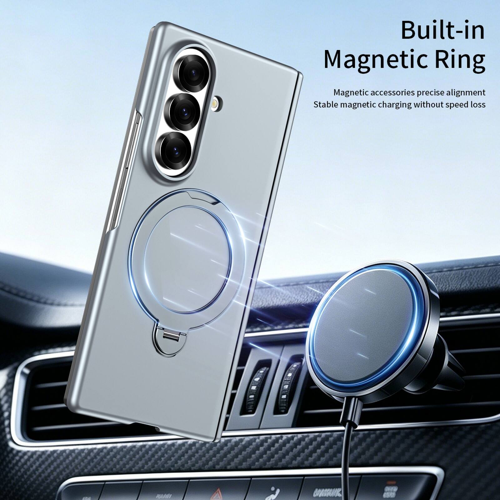 Built-in Magnetic Ring  
Magnetic accessories precise alignment  
Stable magnetic charging without speed loss