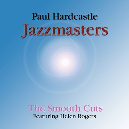  Jazzmasters: the Smooth Cuts [CD]