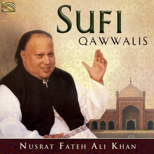 Sufi Qawwalis  
Nusrat Fateh Ali Khan