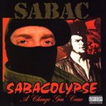 Front Standard. Sabacolypse: A Change Gon' Come [CD] [PA].
